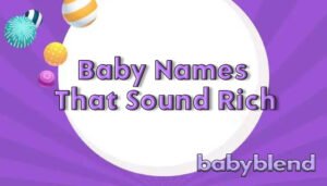 Top 20 Old Money Baby Names That Sound Rich